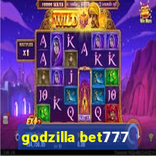 godzilla bet777